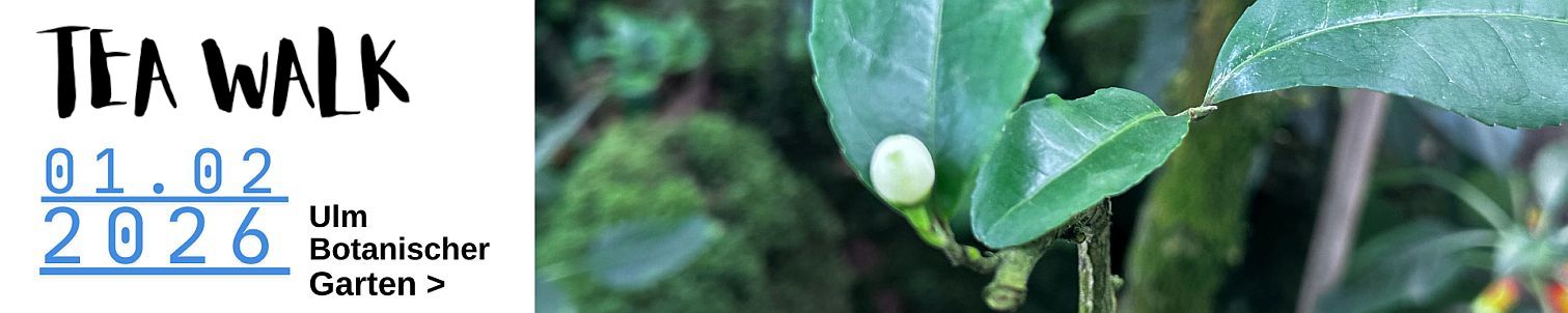 Tea Walk Botanischer Garten Ulm 2026